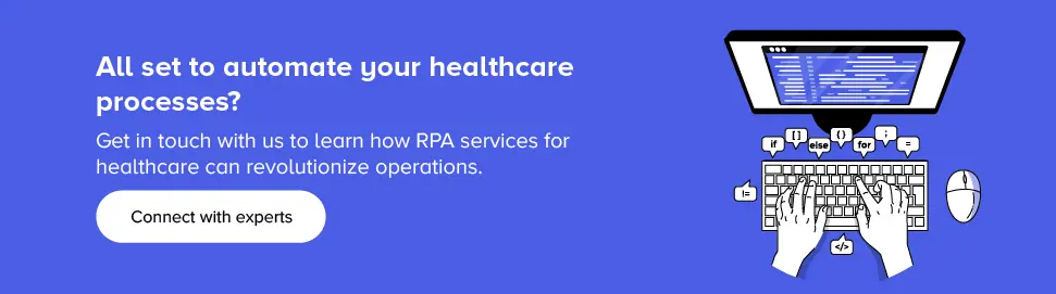 了解医疗保健 RPA 服务如何彻底改变运营